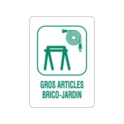 Panneau déchèterie gros articles de bricolage et jardin en adhésif, alu Dibond et PVC