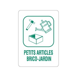 Panneau déchèterie petits articles bricolages et jardins en adhésif, alu Dibond et PVC