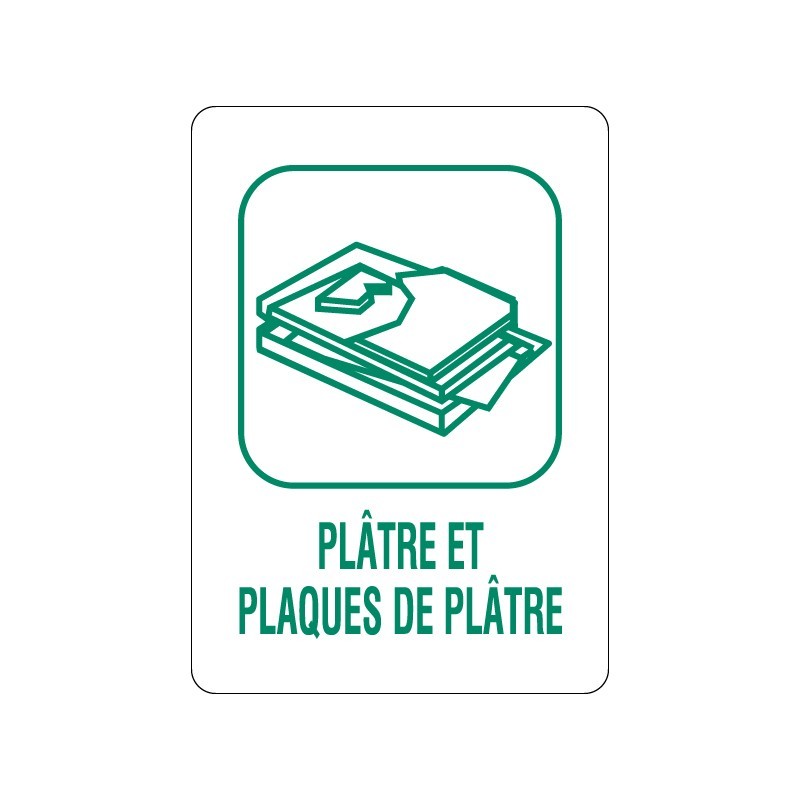 Panneau déchèterie plâtre et plaques de plâtre en adhésif, alu Dibond et PVC