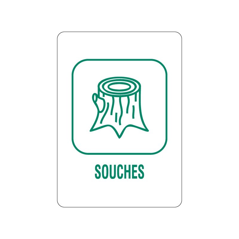 Panneau déchèterie souches en adhésif, alu Dibond et PVC