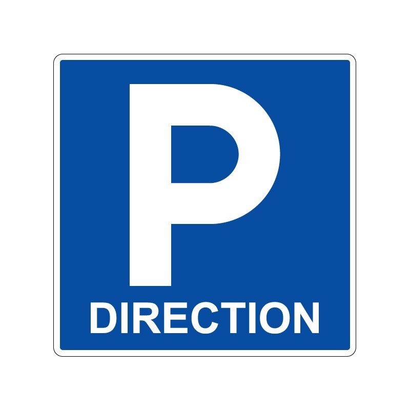 Panneaux de stationnement avec pictogramme Parking réservé à la direction signalisation en PVC, adhésif ou alu Dibond