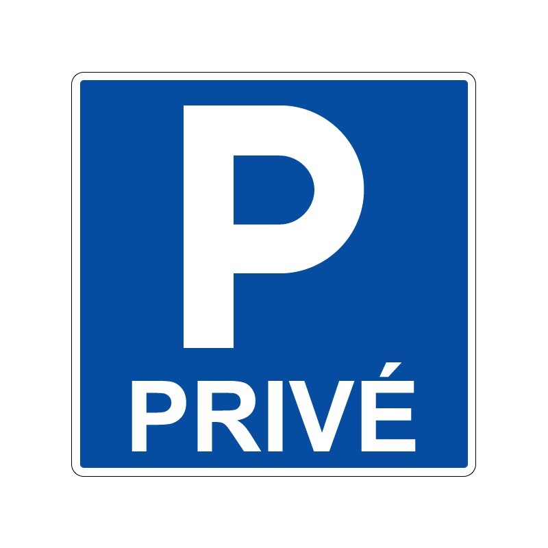 Panneaux de stationnement avec pictogramme Parking privé signalisation en PVC, adhésif ou alu Dibond