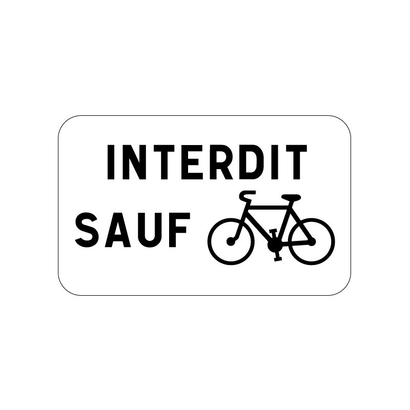 Panonceau M9v1 de signalisation interdit sauf cyclistes (vélos), signalisation en PVC, adhésif ou alu Dibond