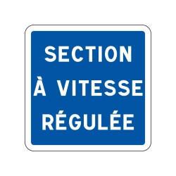 Panneaux C51a section à vitesse régulée signalisation en PVC, adhésif ou alu Dibond