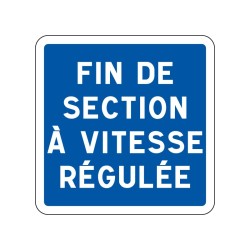 Panneaux C51b fin de section à vitesse régulée signalisation en PVC, adhésif ou alu Dibond