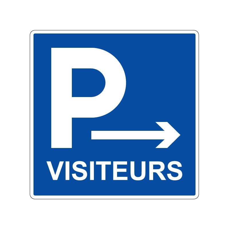 Panneaux de stationnement Parking réservé aux visiteurs vers la droite signalisation en PVC, adhésif ou alu Dibond