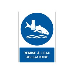 Panneau indiquant une zone de pêche - Remise à l'eau obligatoire en PVC, alu Dibond ou adhésif