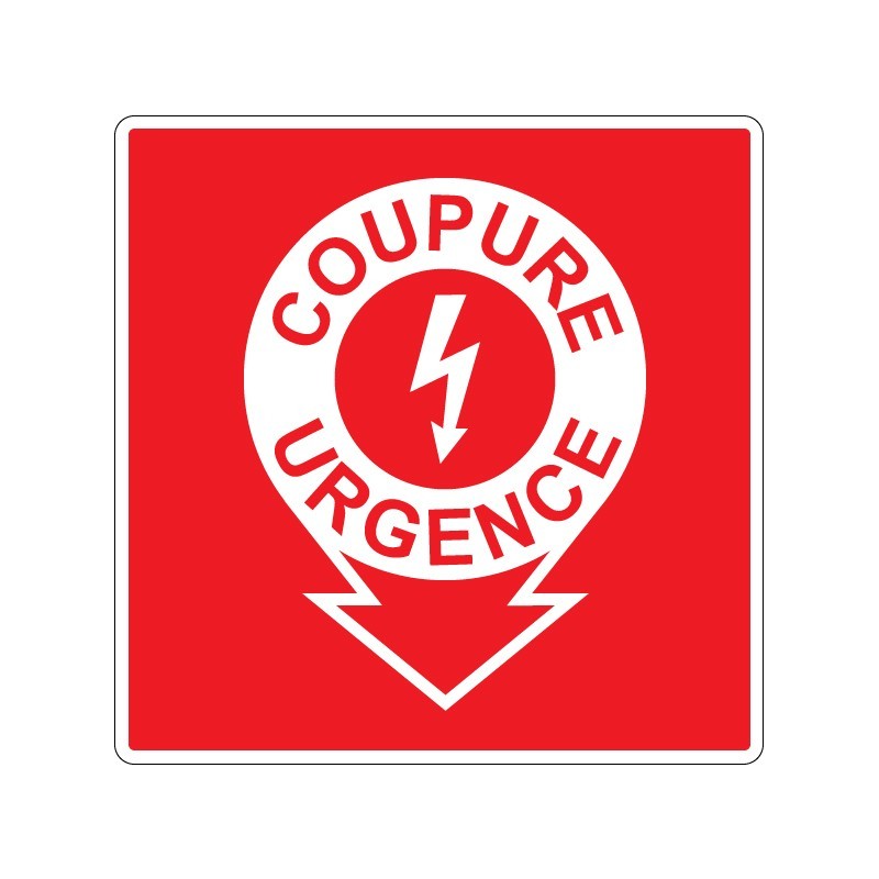 Panneau carré de sécurité coupure électricité urgence Incendie signalisation en PVC, adhésif ou alu Dibond