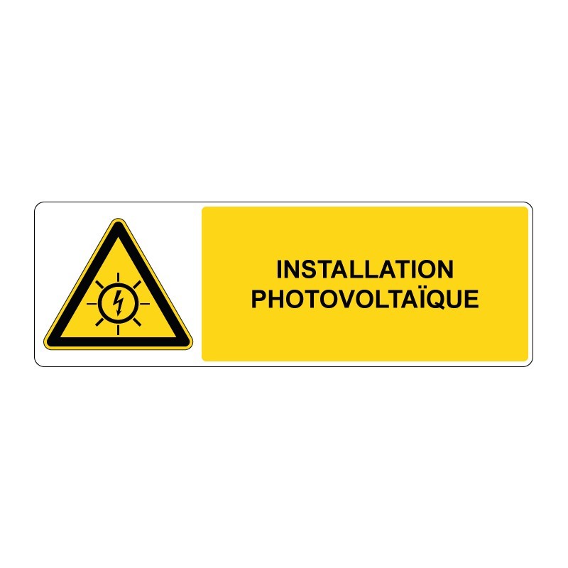 Panneau danger rectangle - Installation photovoltaïque en adhésif, pvc ou alu dibond