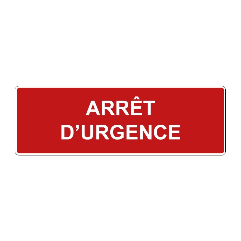 Panneau incendie rectangle - arrêt d'urgence texte seul en adhésif, pvc ou alu dibond