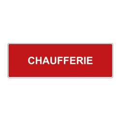 Panneau incendie rectangle - chaufferie en adhésif, pvc ou alu dibond