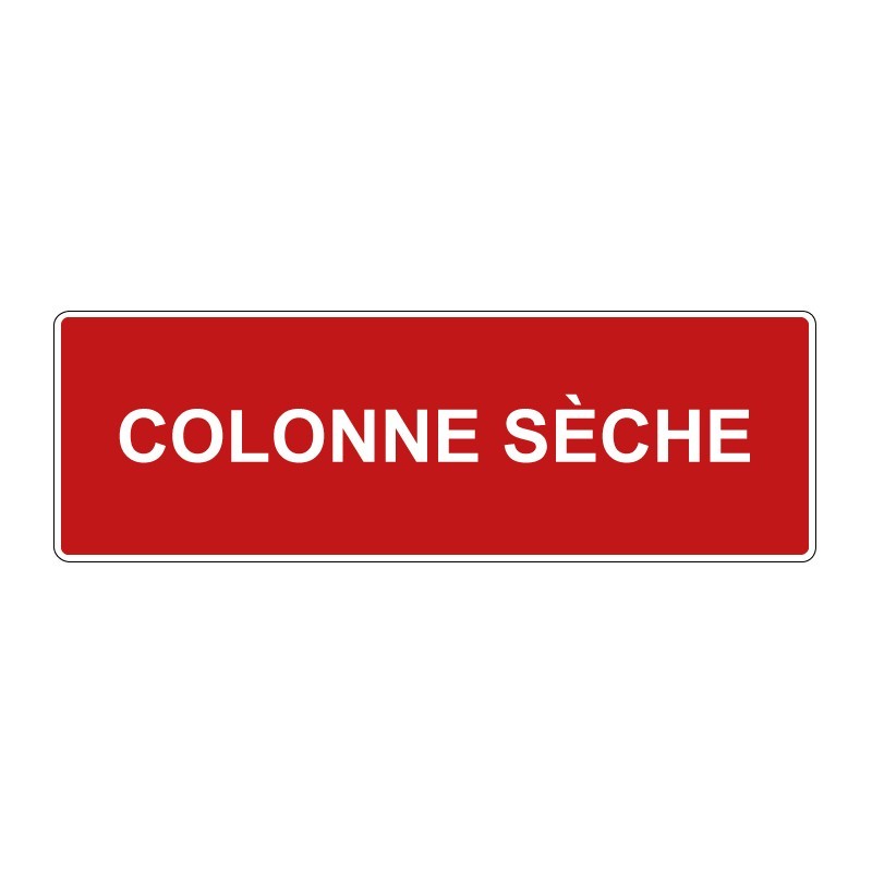 Panneau incendie rectangle - colonne sèche texte seul en adhésif, pvc ou alu dibond