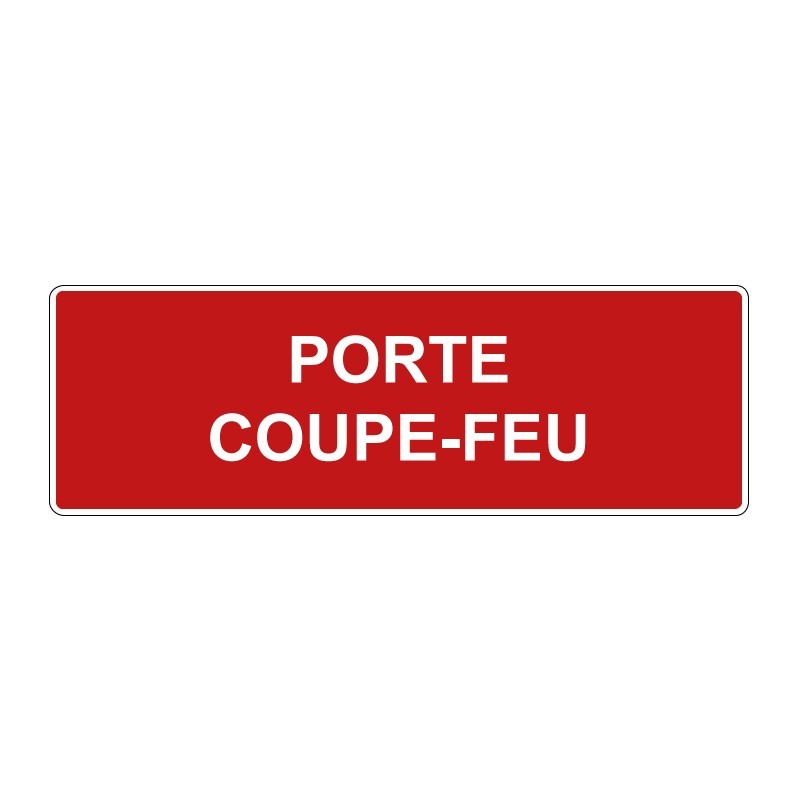 Panneau incendie rectangle - porte coupe-feu texte seul en adhésif, pvc ou alu dibond