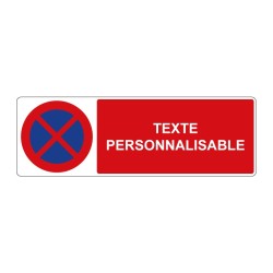 Panneau interdiction rectangle - arrêt et stationnement interdit personnalisable en adhésif, pvc ou alu dibond