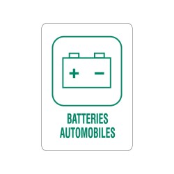 Panneau déchèterie batteries automobiles en adhésif, alu Dibond et PVC