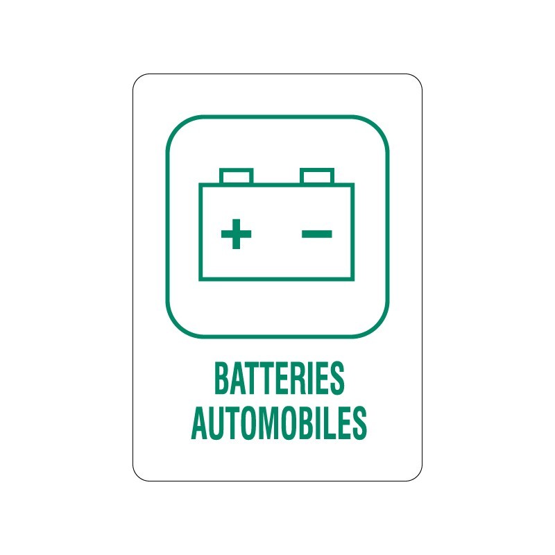 Panneau déchèterie batteries automobiles en adhésif, alu Dibond et PVC