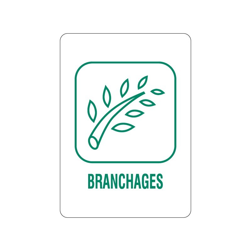 Panneau déchèterie branchage en adhésif, alu Dibond et PVC
